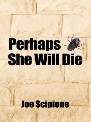 cover image of Perhaps She Will Die